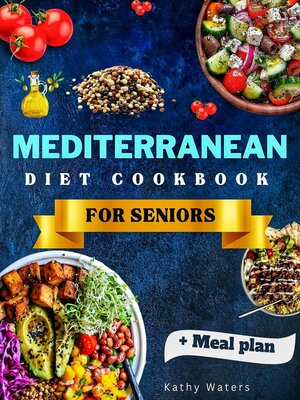 cover image of Mediterranean Diet Cookbook for Seniors